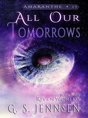 All Our Tomorrows (Riven Worlds Book Four) - ebook